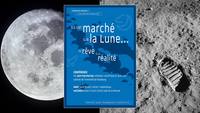 Confrence : ils ont march sur la lune, du rve  la ralit